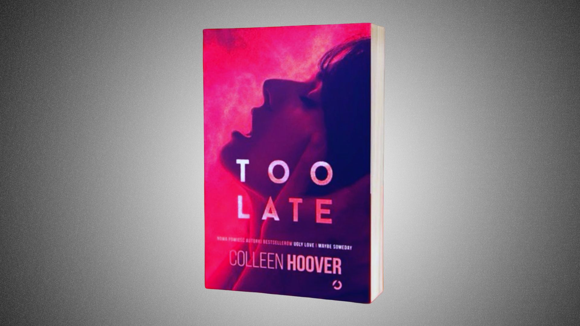 Book cover of "Too Late" by Colleen Hoover, featuring a silhouetted side profile of a face in pink and purple tones, conveying mystery and intensity.
