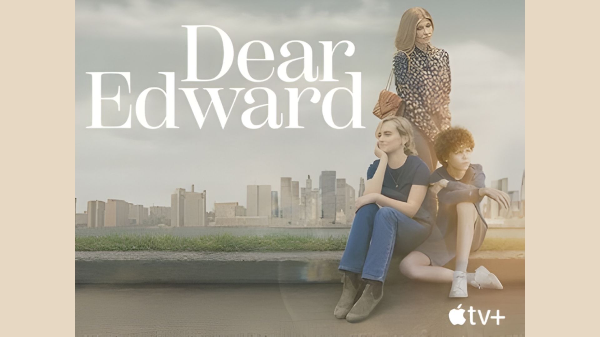 Promotional image for "Dear Edward" Season 2 featuring the main characters in a dramatic scene.