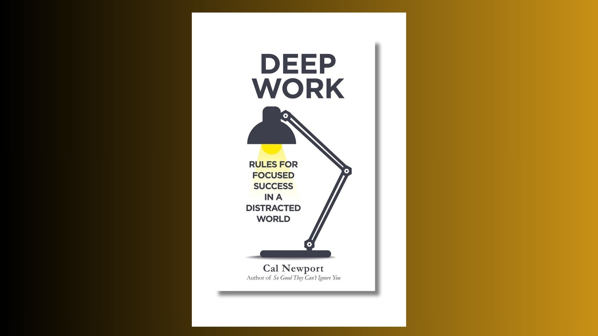 Deep Work by Cal Newport