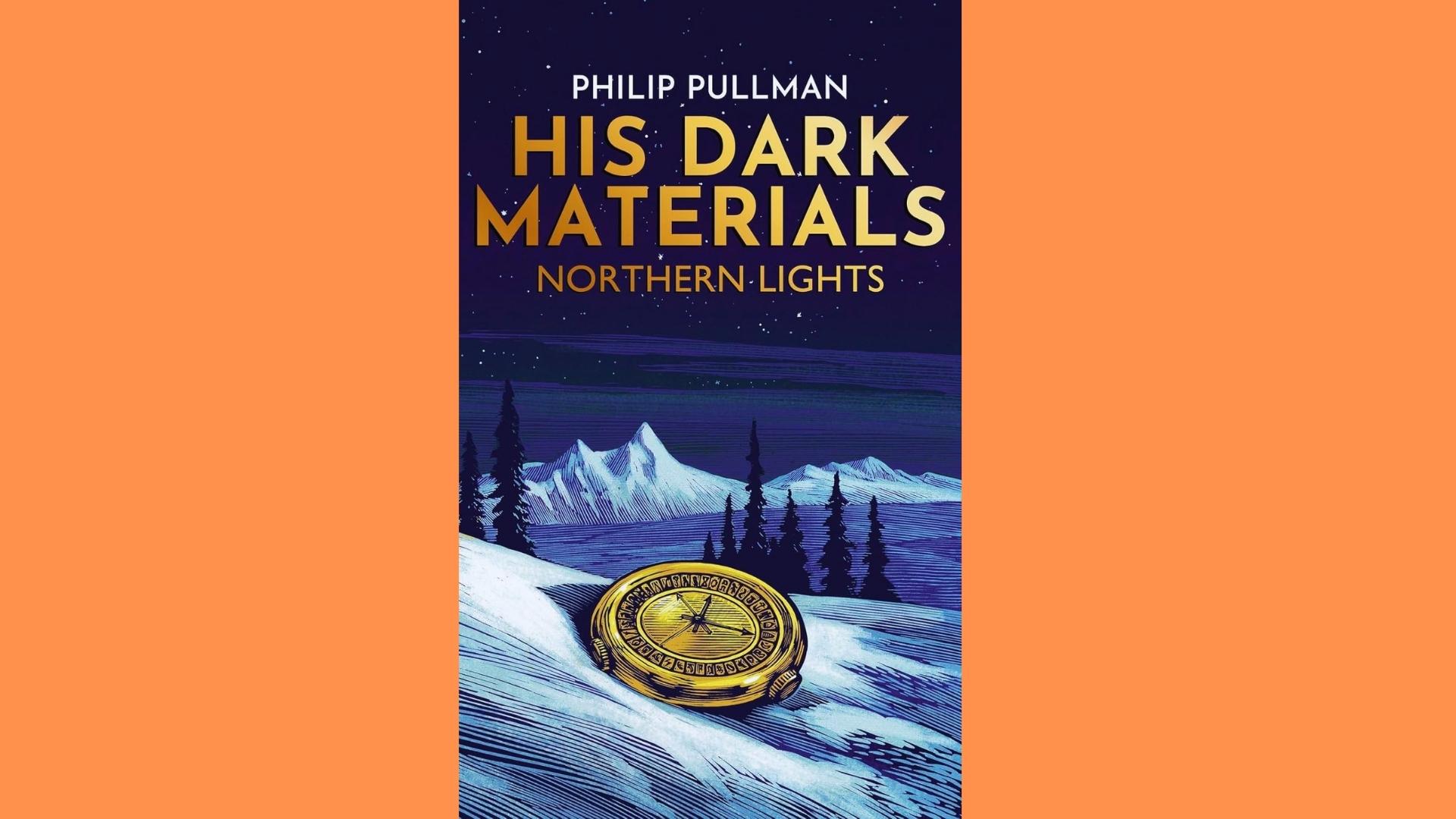 Northern Lights cover from His Dark Materials showing golden compass on snowy mountains under starry sky.