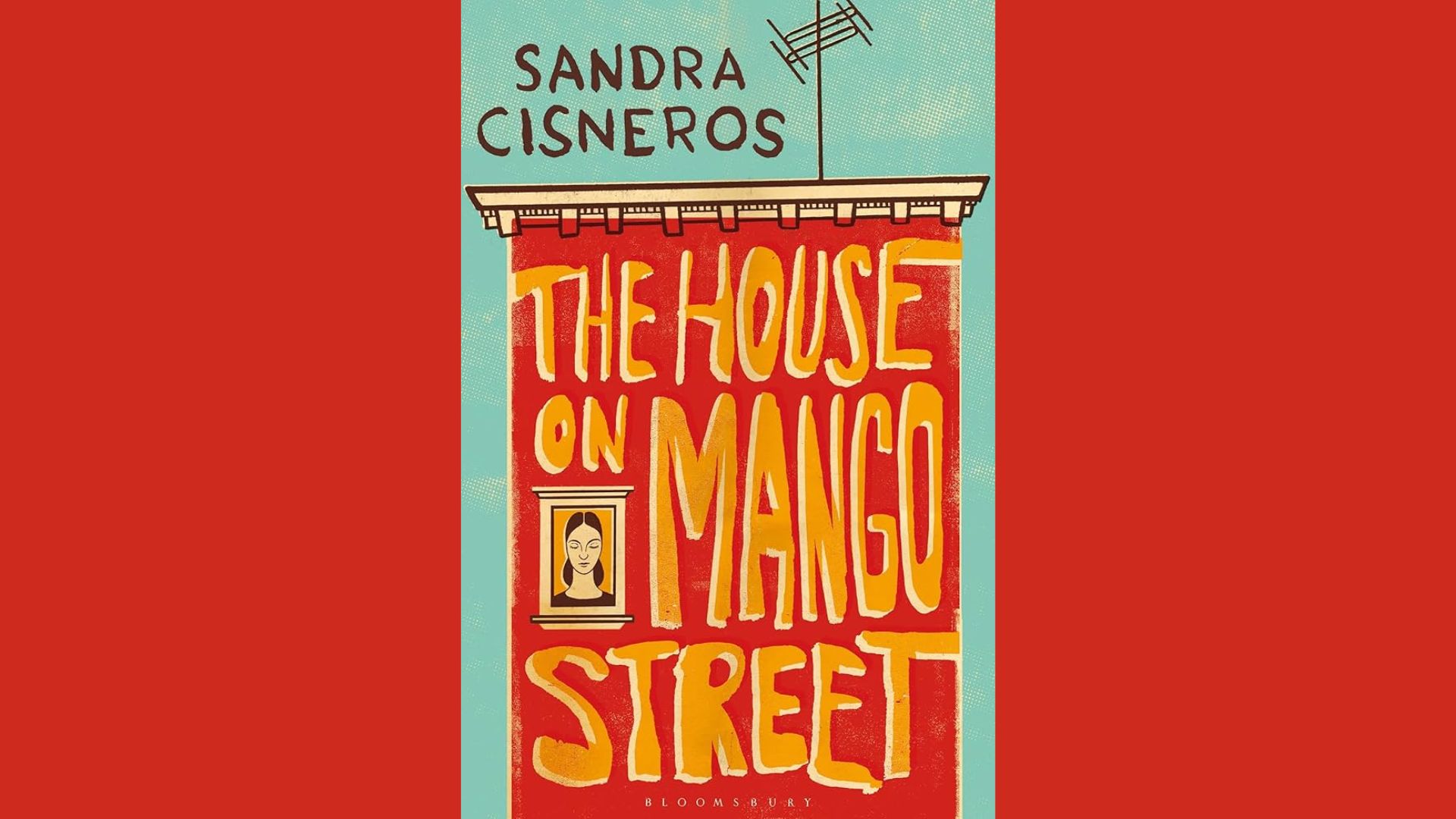"Cover of 'The House on Mango Street' by Sandra Cisneros, featuring a colorful illustration of a house."