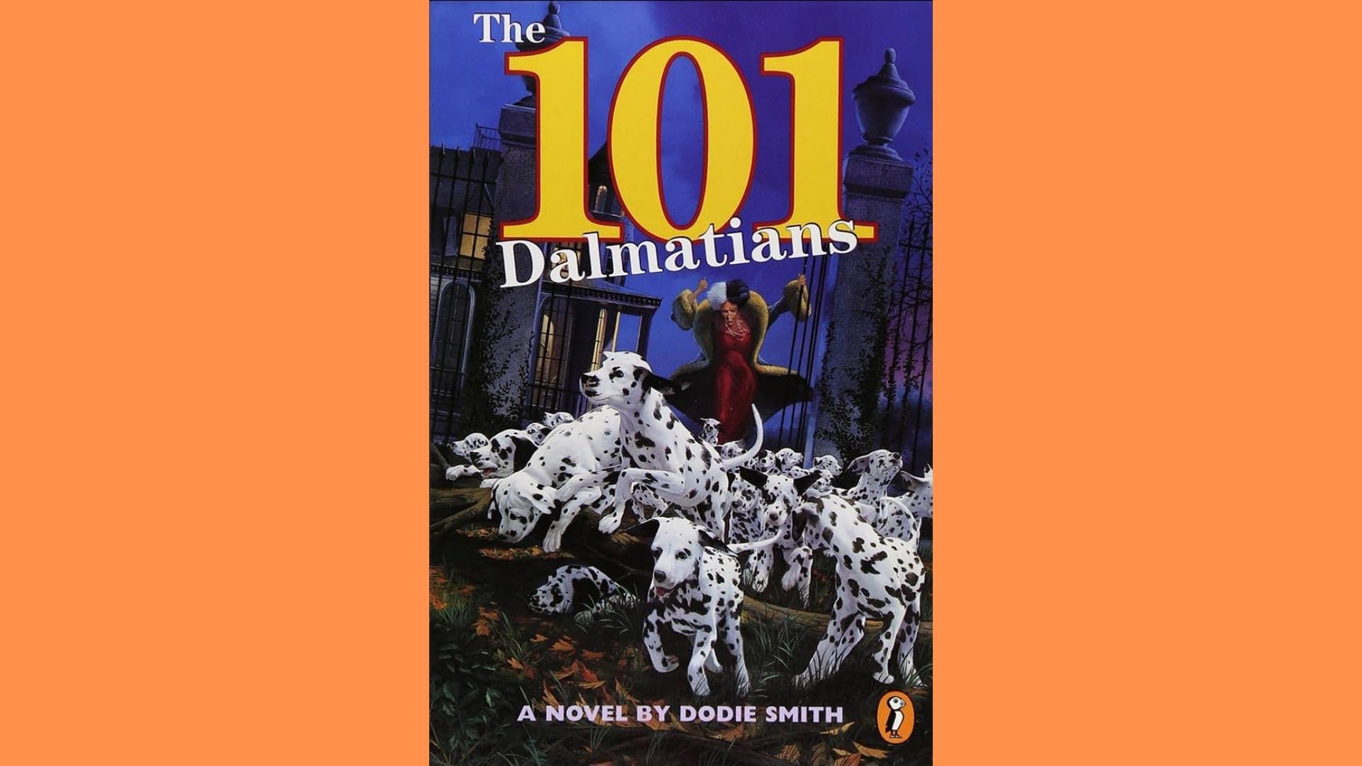 The 101 Dalmatians novel cover showing spotted puppies escaping mansion while Cruella de Vil watches.