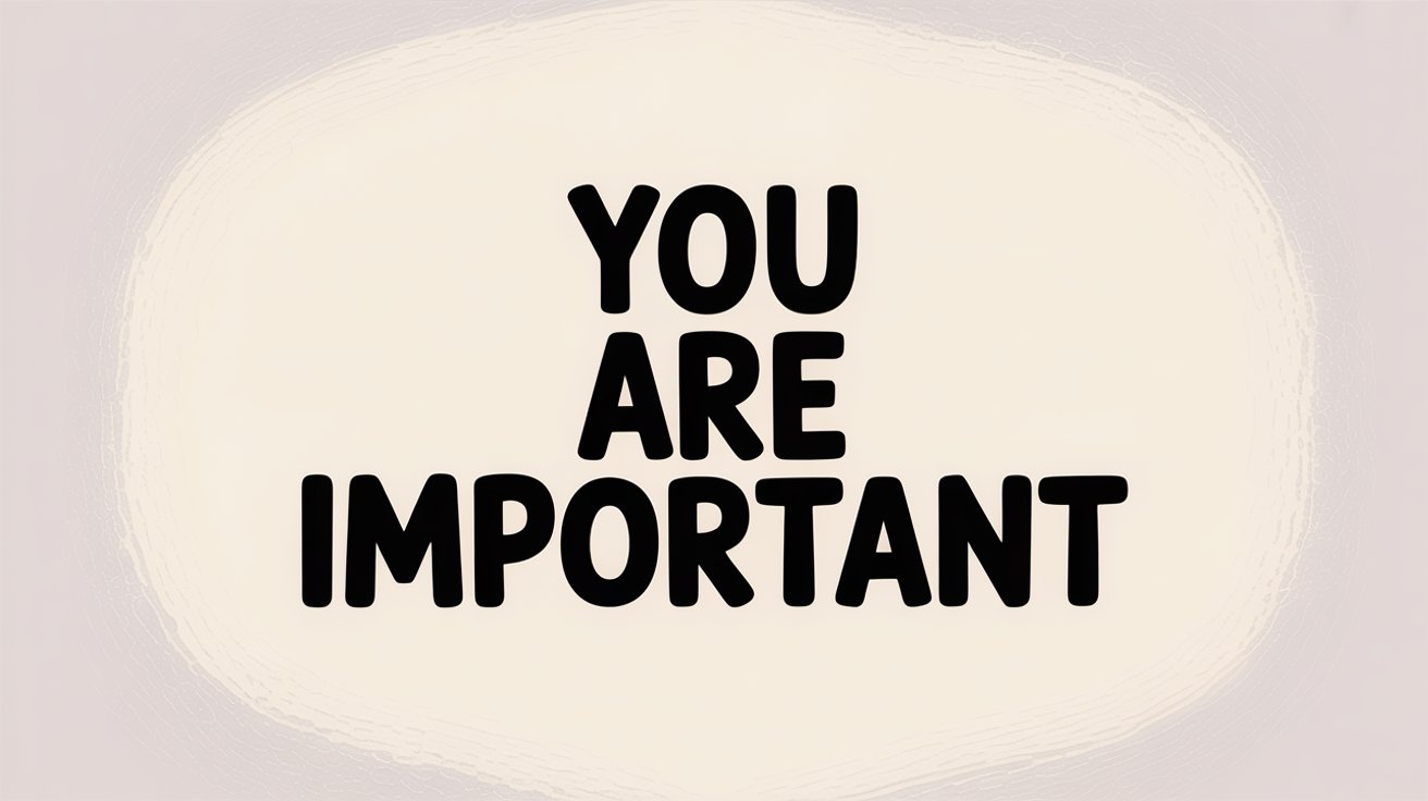 Bold black capital letters “YOU ARE IMPORTANT” centered on cream with a soft lavender paint texture border.