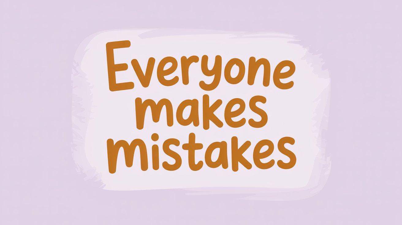 Warm brown text "Everyone makes mistakes" on a white paint swatch, framed by a soft lavender background.