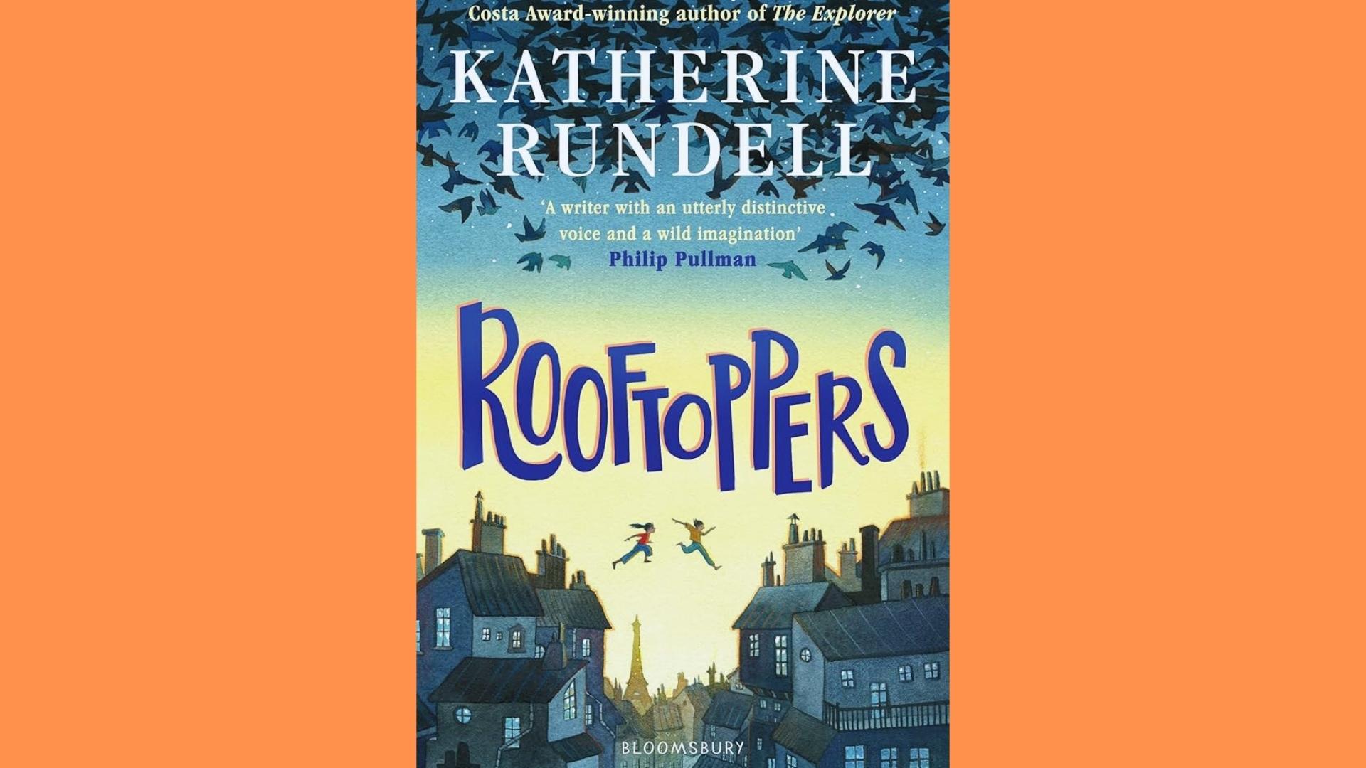 Rooftoppers by Katherine Rundell cover with two children leaping between Paris rooftops under flock of birds.