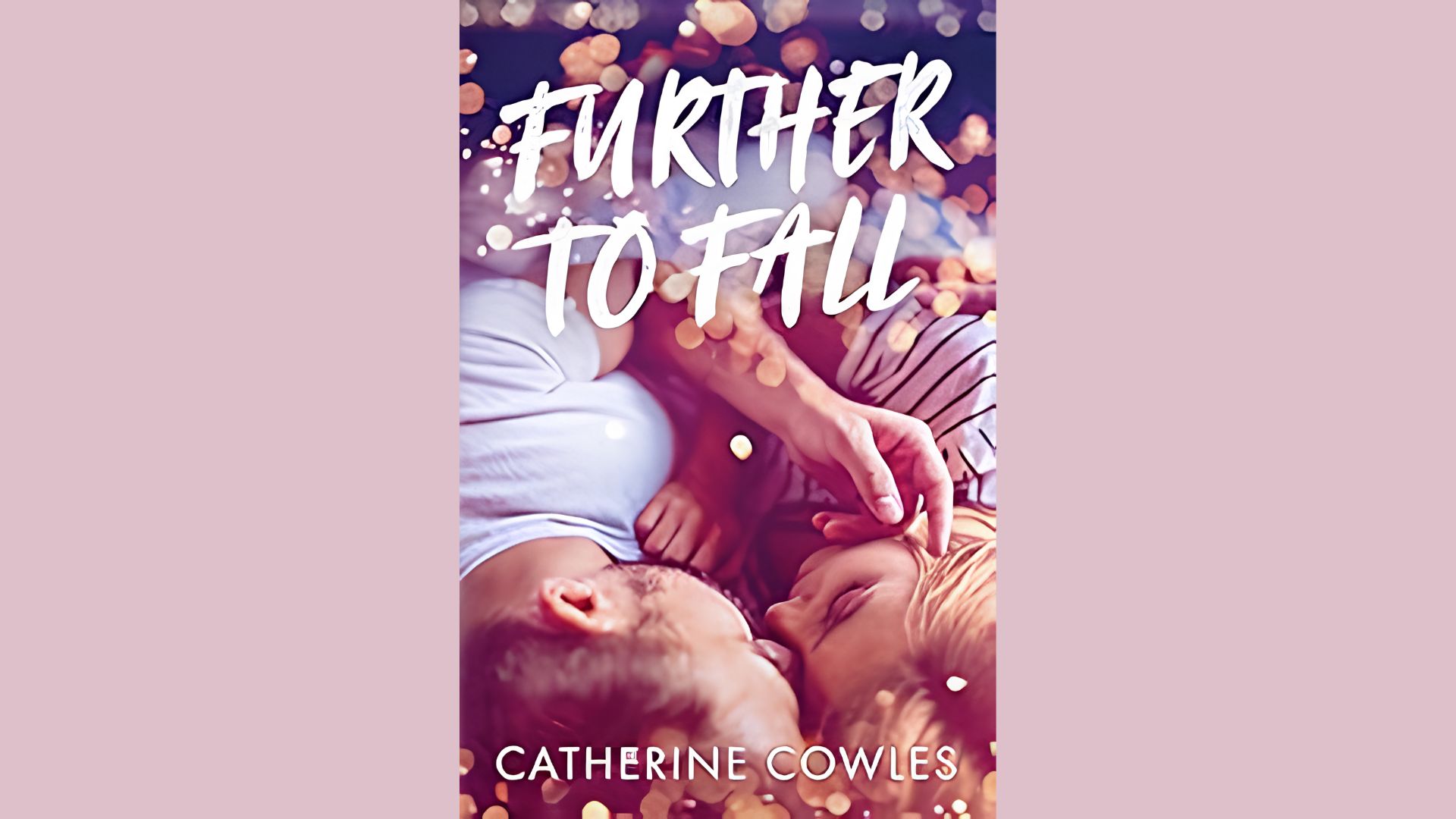 Further To Fall” is Catherine Cowles' debut novel