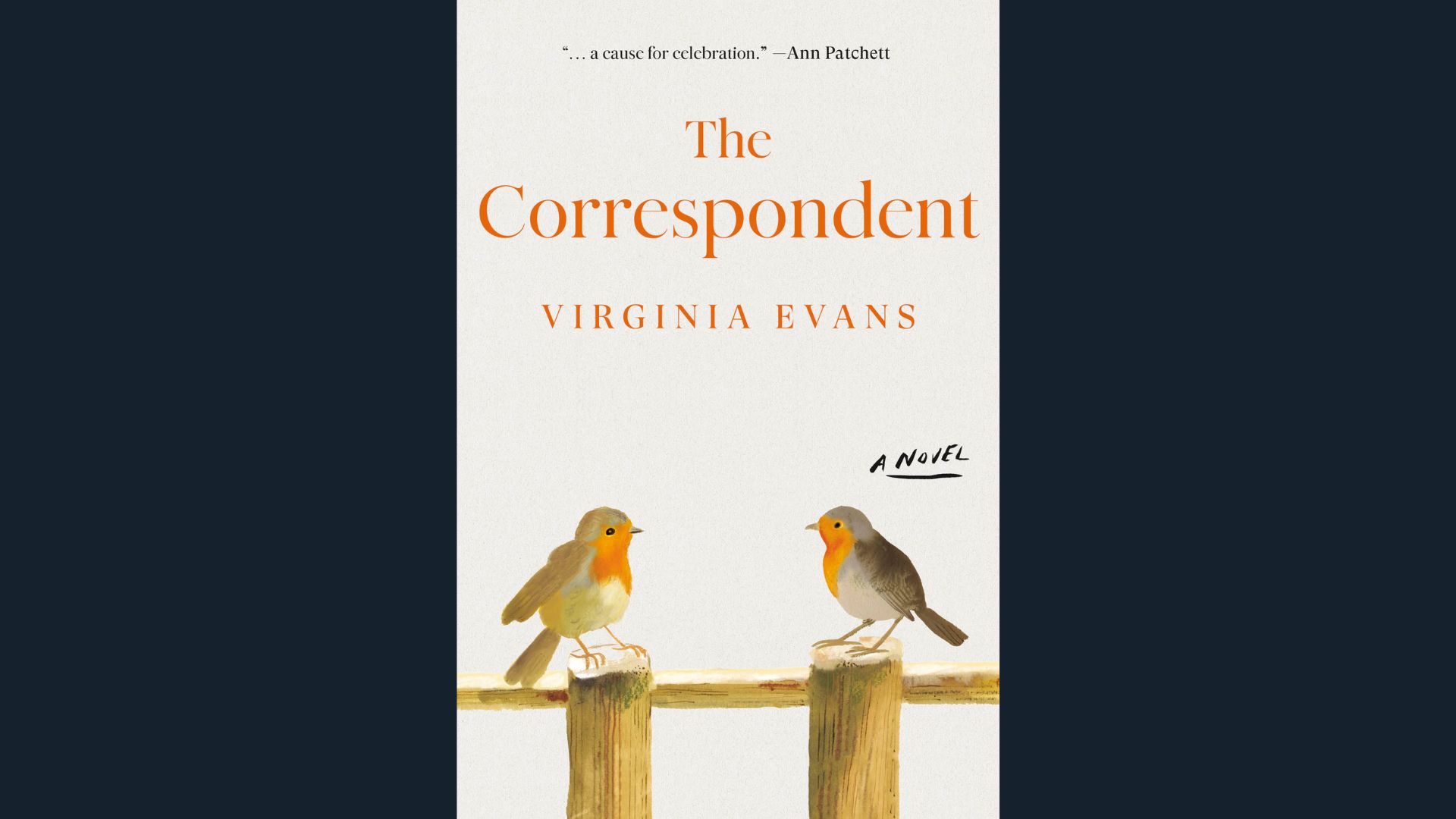 The Correspondent novel cover by Virginia Evans showing two robins on fence posts, reviewed with character summary.
