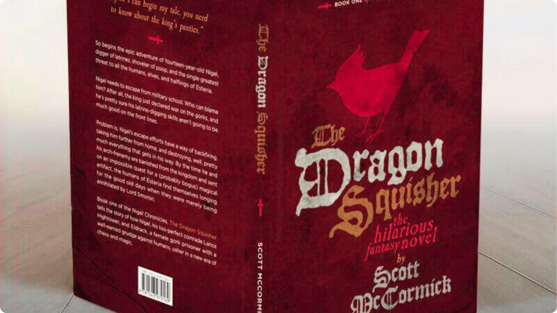 Back cover of The Dragon Squisher by Scott McCormick, showing a humorous plot summary.